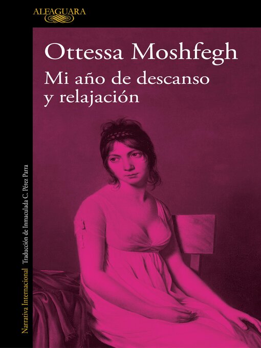 Title details for Mi año de descanso y relajación by Ottessa Moshfegh - Wait list